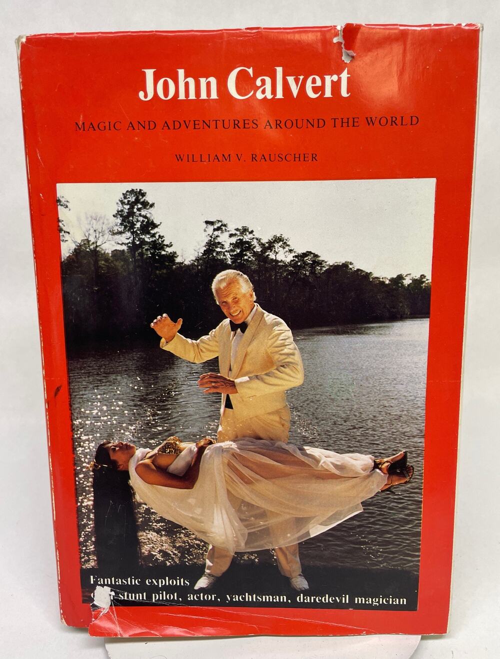 John Calvert Magic and Adventures Around the World SIGNED Edition HB with DJ